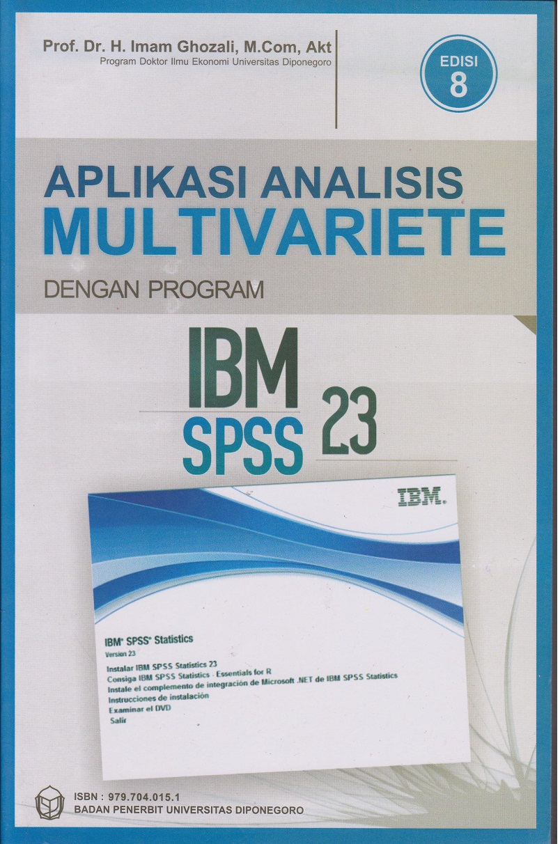 APLIKASI ANALISIS MULTIVARIATE DENGAN PROGRAM IBM SPSS 23