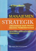 Managemen Strategik : Organisasi Non Profit Bidang Pemerintahan dengan ilustrasi di Bidang Pendidikan
