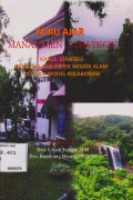 BUKU AJAR MANAJEMEN STRATEGI : KASUS STRATEGI PENGELOLAAN OBYEK WISATA ALAM DENGAN MODEL KOLABORASI
