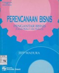 PERENCANAAN BISNIS : PENGANTAR BISNIS (UNTUK BUKU 1 DAN 2)