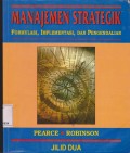 MANAJEMEN STRATEGIK : FORMULASI, IMPLEMENTASI, DAN PENGENDALIAN JILID 2