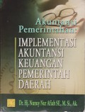 AKUNTANSI PEMERINTAHAN : Implementasi Akuntansi Keuangan Pemerintah Daerah