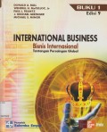 BUKU 1 INTERNASIONAL BUSINESS ( Bisnis Internasional Tantangan Persaingan Global)