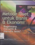 METODE RISET UNTUK BISNIS & EKONOMI : BAGAIMANA MENELITI & MENULIS TESIS?
