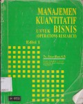 MANAJEMEN KUANTITATIF UNTUK BISNIS (OPERATIONS RESEARCH)