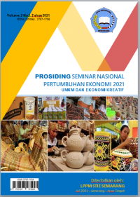 PROSIDING : Seminar Nasional Pertumbuhan Ekonomi 2021 - Ekonomi Kreatif dan UMKM